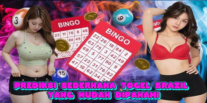 Prediksi Sederhana Togel Brazil Yang Mudah Dipahami